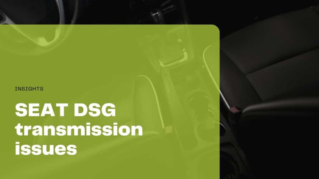SEAT DSG transmission issues