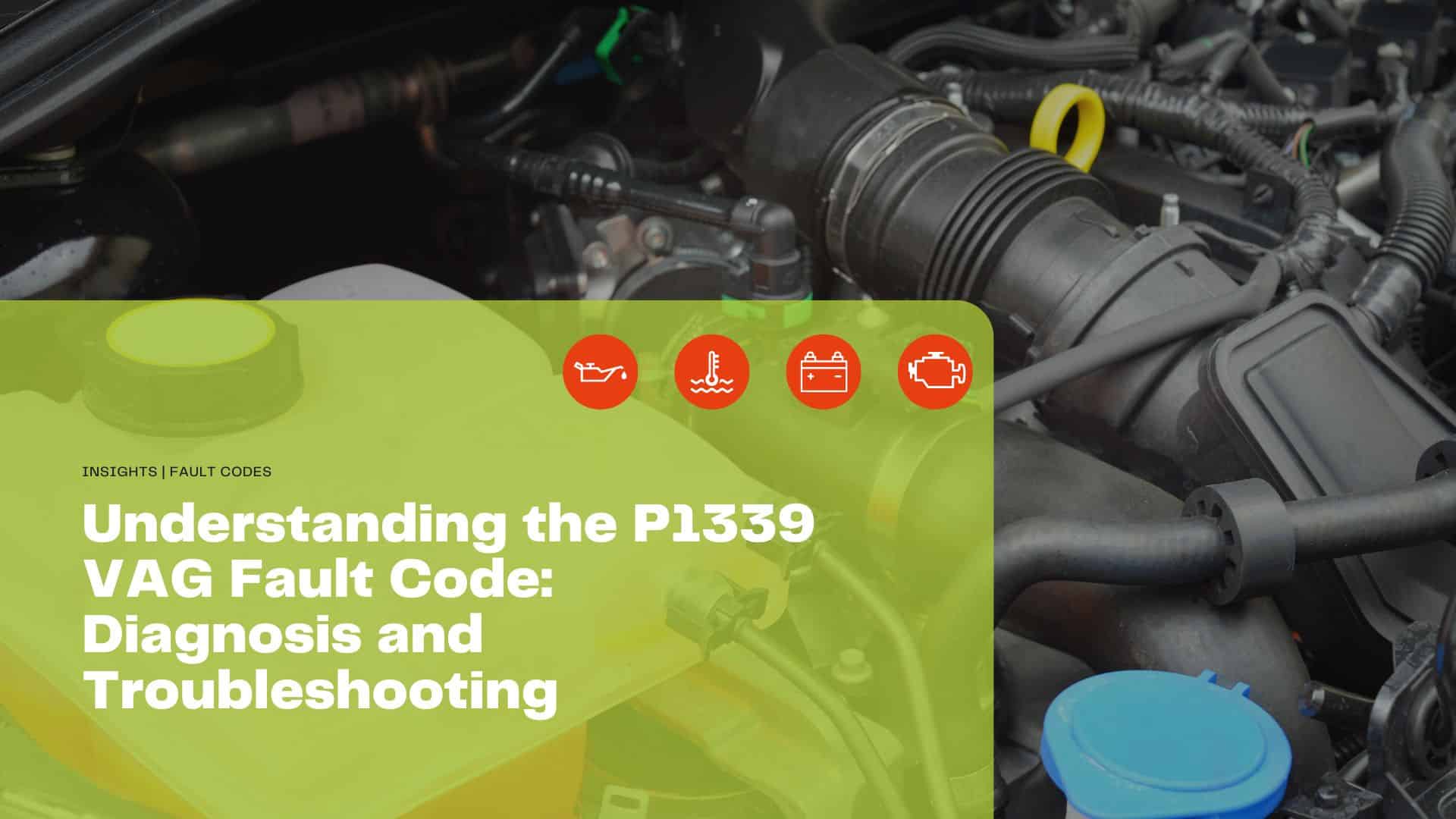 Discover the P1339 fault code and learn how to diagnose and troubleshoot cylinder misfires in VAG vehicles effectively. Get expert insights and tips now!
