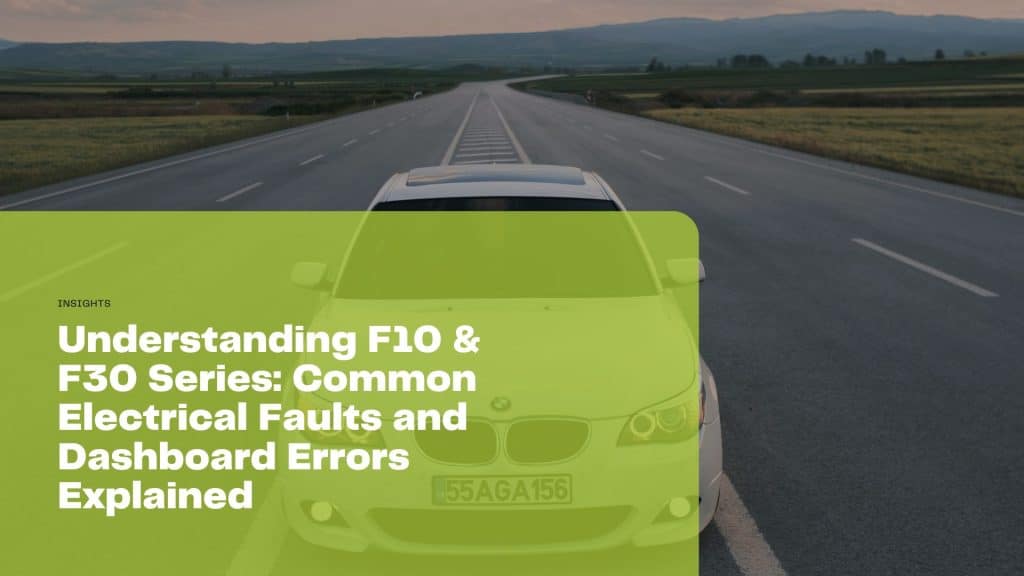 Explore common electrical faults and dashboard errors in F10 & F30 Series. Learn how to diagnose and resolve issues effectively.