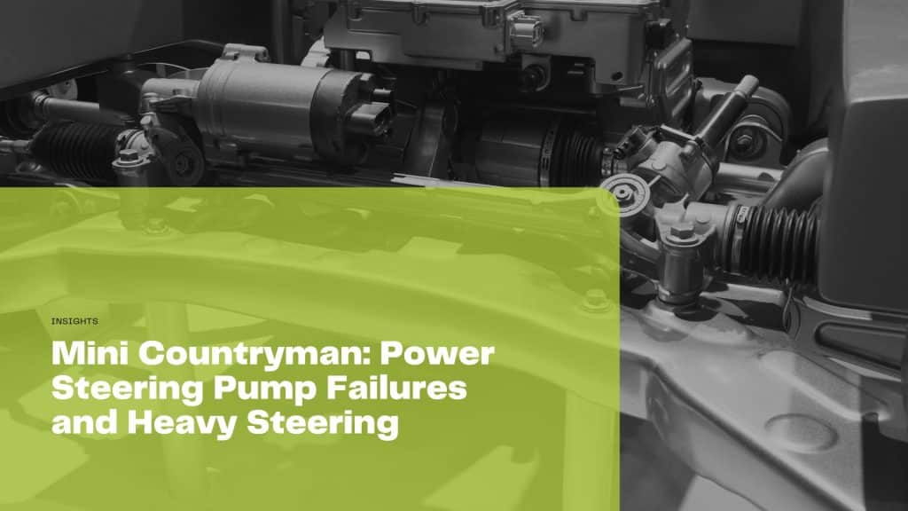 Discover the common signs and causes of power steering pump failures in your Mini Countryman, ensuring optimal safety and steering performance.