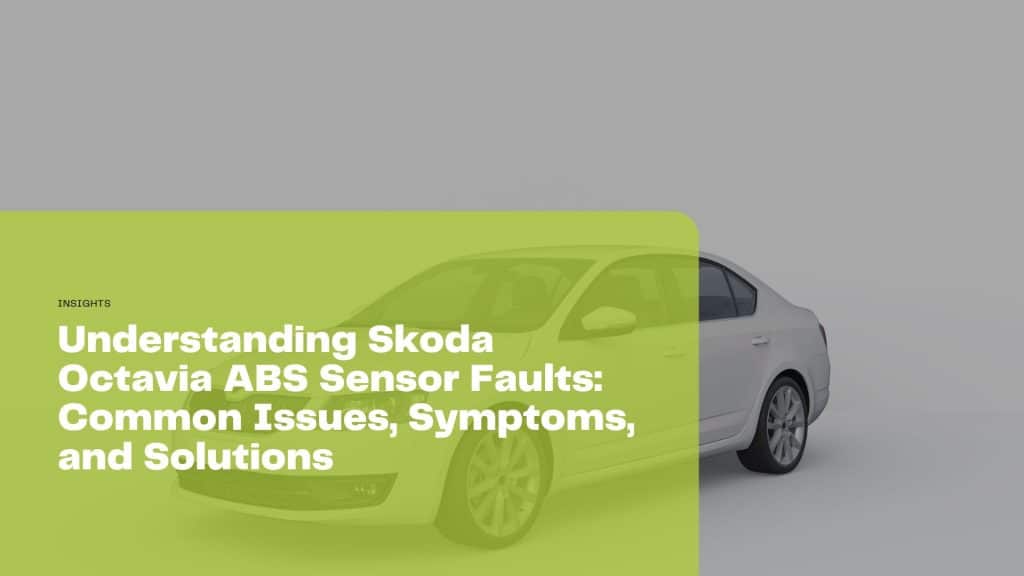 Discover common Skoda Octavia ABS sensor faults, symptoms, and solutions in this comprehensive guide for UK drivers to ensure safe, reliable performance.